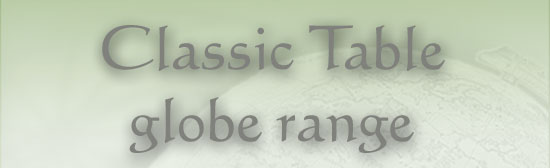 Classic Table Globe range